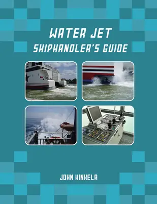 Przewodnik dla osób zajmujących się transportem wodnym - Water Jet Shiphandler's Guide