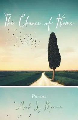 Szansa na dom: Wiersze - The Chance of Home: Poems