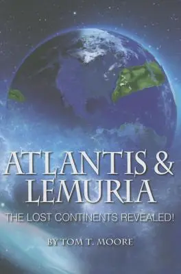 Atlantyda i Lemuria: zaginione kontynenty ujawnione - Atlantis and Lemuria: The Lost Continents Revealed