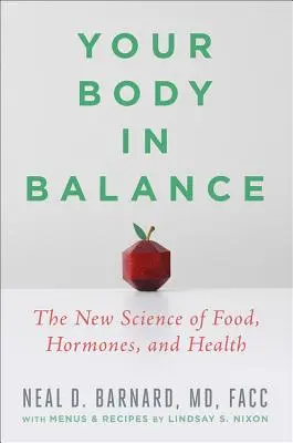 Twoje ciało w równowadze: Nowa nauka o żywności, hormonach i zdrowiu - Your Body in Balance: The New Science of Food, Hormones, and Health