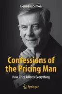 Wyznania człowieka od ustalania cen: jak cena wpływa na wszystko - Confessions of the Pricing Man: How Price Affects Everything