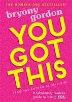 Masz to - Bajecznie nieustraszony przewodnik po byciu sobą - You Got This - A fabulously fearless guide to being YOU