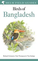 Przewodnik terenowy po ptakach Bangladeszu - Field Guide to the Birds of Bangladesh