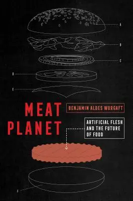 Meat Planet, 69: Sztuczne mięso i przyszłość żywności - Meat Planet, 69: Artificial Flesh and the Future of Food