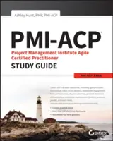 Przewodnik do egzaminu Pmi-Acp Project Management Institute Agile Certified Practitioner - Pmi-Acp Project Management Institute Agile Certified Practitioner Exam Study Guide