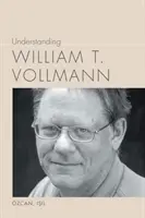 Zrozumienie William T. Vollmann - Understanding William T. Vollmann