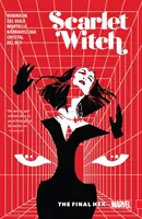 Scarlet Witch, tom 3: Ostateczny heks - Scarlet Witch, Volume 3: The Final Hex