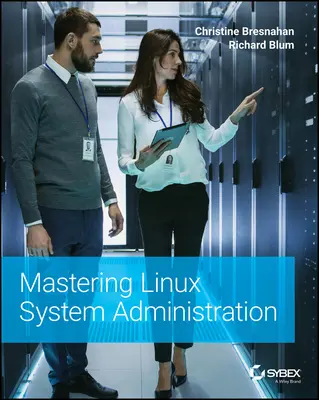 Opanowanie administracji systemem Linux - Mastering Linux System Administration