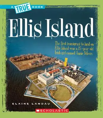 Ellis Island (prawdziwa książka: historia Ameryki) - Ellis Island (a True Book: American History)