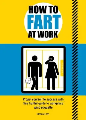 Jak pierdzieć w pracy: Propel Yourself to Success with This Gas-Tastic Guide to Workplace Wind Etiquette: Jak puszczać bąki w pracy? - How to Fart at Work: Propel Yourself to Success with This Gas-Tastic Guide to Workplace Wind Etiquette