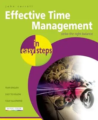 Efektywne zarządzanie czasem w prostych krokach - Effective Time Management in Easy Steps