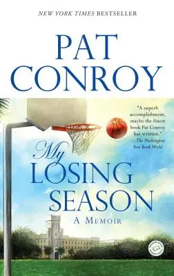 Mój przegrany sezon: Pamiętnik - My Losing Season: A Memoir