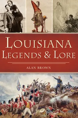 Legendy i podania Luizjany - Louisiana Legends and Lore