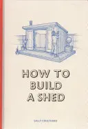 Jak zbudować szopę - How to Build a Shed