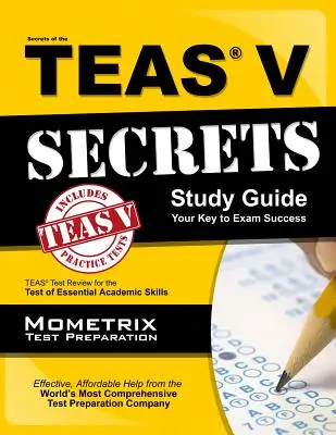 Sekrety egzaminu Teas V - przewodnik do studiowania - Secrets of the Teas V Exam Study Guide