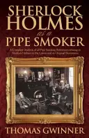 Sherlock Holmes jako palacz fajek - Sherlock Holmes As A Pipe Smoker