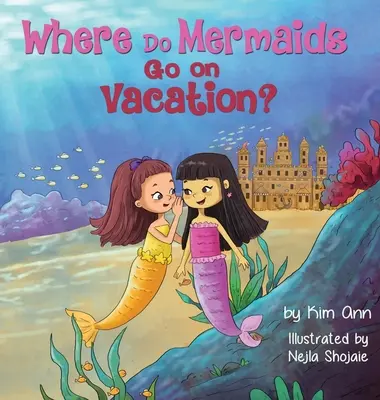 Gdzie syreny jeżdżą na wakacje? - Where Do Mermaids Go on Vacation?