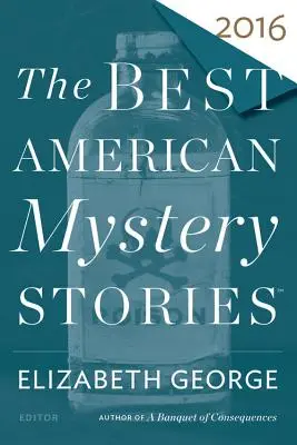 Najlepsze amerykańskie opowiadania 2016 - The Best American Mystery Stories 2016