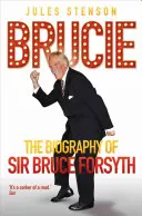 Brucie: Biografia Sir Bruce'a Forsytha - Brucie: The Biography of Sir Bruce Forsyth