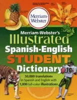 Ilustrowany słownik hiszpańsko-angielski Merriam-Webster dla studentów - Merriam-Webster's Illustrated Spanish-English Student Dictionary