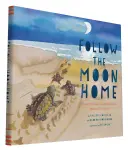 Podążaj za księżycem do domu: A Tale of One Idea, Twenty Kids, and a Hundred Sea Turtles (Children's Story Books, Sea Turtle Gifts, Moon Books for K - Follow the Moon Home: A Tale of One Idea, Twenty Kids, and a Hundred Sea Turtles (Children's Story Books, Sea Turtle Gifts, Moon Books for K