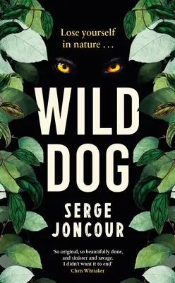 Dziki pies: Złowieszczy i dziki thriller psychologiczny - Wild Dog: Sinister and Savage Psychological Thriller