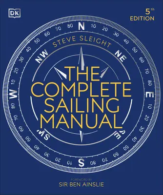 Kompletny podręcznik żeglarstwa - The Complete Sailing Manual