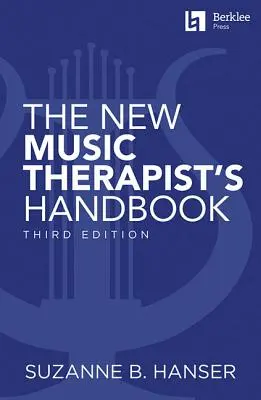 Nowy podręcznik muzykoterapeuty - The New Music Therapist's Handbook