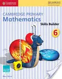 Cambridge Primary Mathematics Skills Builder 6