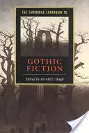 The Cambridge Companion to Gothic Fiction