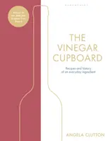 Vinegar Cupboard - Zwycięzca nagrody Fortnum & Mason za debiutancką książkę kucharską - Vinegar Cupboard - Winner of the Fortnum & Mason Debut Cookery Book Award
