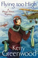 Latanie za wysoko: Panna Phryne Fisher prowadzi śledztwo - Flying Too High: Miss Phryne Fisher Investigates