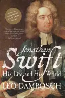 Jonathan Swift: Jego życie i jego świat - Jonathan Swift: His Life and His World