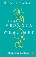 Od Vedanty do Whatsappa - From Vedanta to Whatsapp