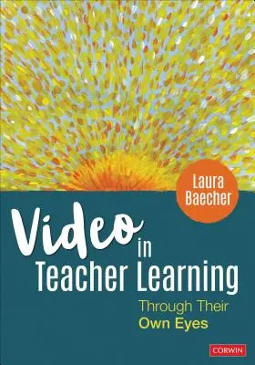 Wideo w nauczaniu nauczycieli: Ich własnymi oczami - Video in Teacher Learning: Through Their Own Eyes