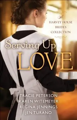 Serving Up Love: Cztery w jednym Harvey House Brides Collection - Serving Up Love: A Four-In-One Harvey House Brides Collection