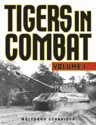 Tygrysy w boju, tom 1, wydanie 2020 - Tigers in Combat, Volume 1, 2020 Edition