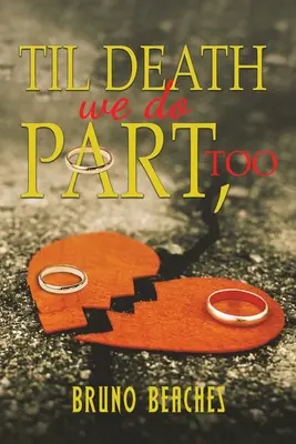 Do śmierci też się rozstaniemy - Til Death We Do Part, Too