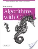 Opanuj algorytmy z C - Mastering Algorithms with C