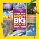 National Geographic Little Kids Pierwsza duża książka o pogodzie - National Geographic Little Kids First Big Book of Weather