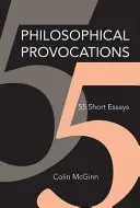 Prowokacje filozoficzne: 55 krótkich esejów - Philosophical Provocations: 55 Short Essays