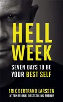 Hell Week - Siedem dni na bycie najlepszym sobą - Hell Week - Seven days to be your best self