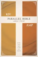 KJV, Amplified, Parallel Bible, Large Print, Hardcover, Red Letter Edition: Dwie wersje Biblii razem do studiowania i porównywania - KJV, Amplified, Parallel Bible, Large Print, Hardcover, Red Letter Edition: Two Bible Versions Together for Study and Comparison