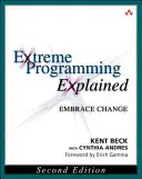 Extreme Programming Explained: Przyjmij zmianę - Extreme Programming Explained: Embrace Change