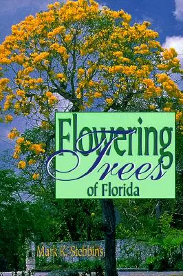 Kwitnące drzewa Florydy - Flowering Trees of Florida