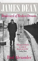 James Dean - Bulwar niespełnionych marzeń - James Dean - Boulevard of Broken Dreams