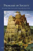 Problemy społeczeństwa: Ezoteryczny pogląd, od lucyferycznej przeszłości do ahrimańskiej przyszłości (Cw 193) - Problems of Society: An Esoteric View, from Luciferic Past to Ahrimanic Future (Cw 193)