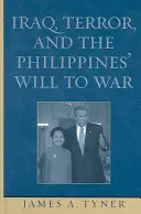 Irak, terror i filipińska wola wojny - Iraq, Terror, and the Philippines' Will to War