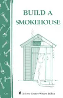 Zbuduj wędzarnię - Build a Smokehouse