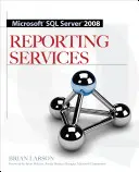 Usługi raportowania Microsoft SQL Server 2008 - Microsoft SQL Server 2008 Reporting Services